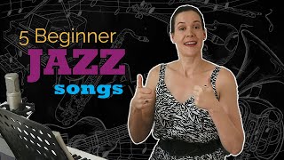Five Beginner Jazz Songs For Singers