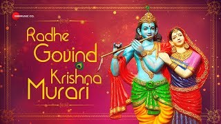 Radhe Govind Krishna Murari | राधे गोविंद कृष्ण मुरारी | Zee Music Devotional | Lyrics