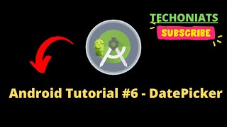 Android Tutorial #6 - DatePicker