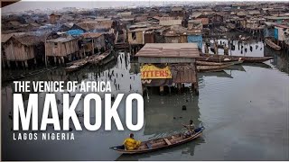 The Venice Of Africa, MAKOKO Lagos Nigeria 🇳🇬