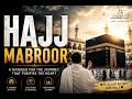 Hajj Mabroor - A Journey of Faith, Mercy & Forgiveness | Heart-Touching Hajj Nasheed 2026