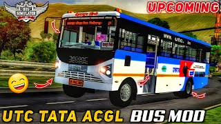 Upcoming UTC TATA ACGL UTARAKHAND BUS MOD for bus simulator indonesia | BUSSID V3.6.1 | #bussidmods