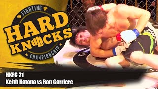 Keith Katona vs Ron Carriere | MMA | Hard Knocks Fighting | HKFC 21