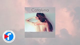 Catalyna - Seduceme