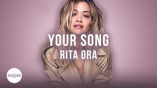 Rita Ora - Your Song (Official Karaoke Instrumental) | SongJam