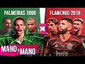 PALMEIRAS 1999 X FLAMENGO 2019: QUEM É MELHOR? - MANO A MANO DA LIBERTADORES