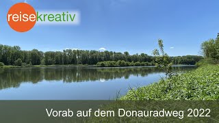 Donauradweg - von Günzburg nach Regensburg - Radreise vom 31.8. bis 3.9.2022