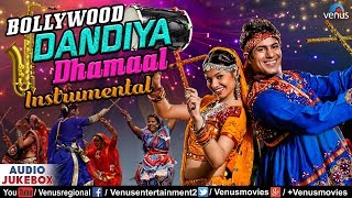 Bollywood Dandiya Dhamaal - Instrumental | Non Stop Disco Dandiya Songs | Bollywood Garba Songs 2017