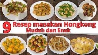 9 RESEP MASAKAN HONGKONG SEHARI-HARI || MUDAH DAN ENAK