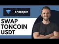 How To Swap Toncoin To USDT On Tonkeeper Wallet - Full Guide (2024)