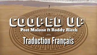 Post Malone - Cooped Up (Traduction Français) ft. Roddy Ricch