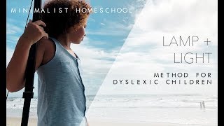 Lamp + Light | Minimalist Homeschooling Dyslexia