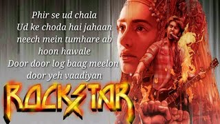 Phir Se Udd Chala Lyrics Video | Rockstar | Ranbir Kapoor | Nargis Fakhri | Mohit Chauhan