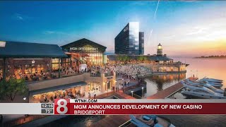 MGM announces development of new casino in Bridgeport