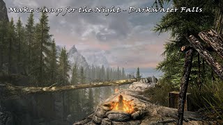 Make Camp for the Night - Darkwater Falls Ver. 2 - Ambience + Relaxing