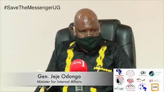 Gen Jeje Odongo, Minister for Internal Affairs.  #SaveTheMessengerUG