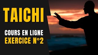 TAICHI EN LIGNE : Exercice N°2