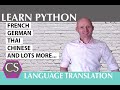 LANGUAGE TRANSLATION (PART 2): Translate words with Python or let the user select their language.