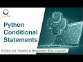 Conditional Statements and Loops | Python for Beginners | Quantra Free Course