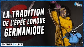 L'ÉPÉE LONGUE GERMANIQUE - Une Tradition Martiale Riche - (Feat French HEMA Boy)