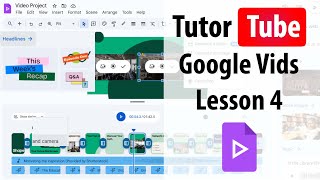 Google Vids - Lesson 4 - Using Templates