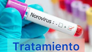 Conozca el Tratamiento del Norovirus