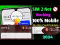 SIM 2 Not 🚫 working || 100% Mobile 📱 solutions All Mobile work || SIM card Problem Kase thek 2024?