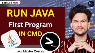 #5 How to Run Java Programs With Command Prompt (cmd) and Notepad in Windows || Java Tuturials