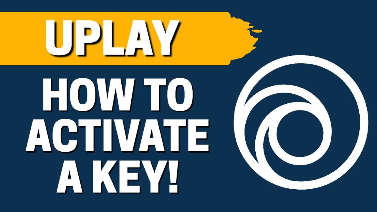 How To Activate A KEY In UPLAY - YouTube