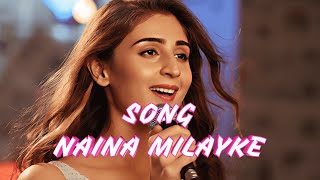 Naina Milayke ~lyrics || Dhvani Bhanushali || Sunny M.R., Shloke Lal, Harjot Kaur || Rajitdev ||