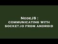 NodeJS : communicating with socket.io from android