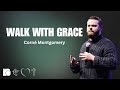 Walk With Grace || Week 1 || Corné Montgomery || Preek