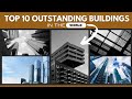 Top 10 Extraordinary Buildings in the World | Unbelievable architecture feats | Secrets