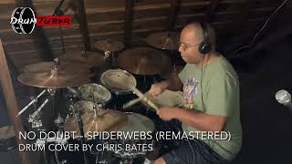 No Doubt - Spiderwebs (Remastered) (Drum Cover) [Studio Version]