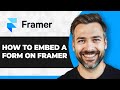 How to Embed a Form on Framer (Step By Step) (2026 Guide)