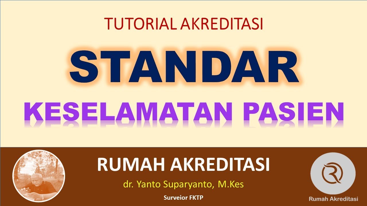 STANDAR KESELAMATAN PASIEN - YouTube