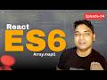 Episode - 04 || Everything About React Array  map use of array map in JavaScript and ReactJs in 2026