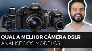 qual MELHOR CAMERA SEMI PROFISSIONAL / DSRL | modelos até 4k-5k