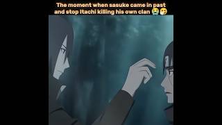 The moment when sasuke came in past and stop Itachi killing his own clan 😭🤧 #anime#naruto#itachi