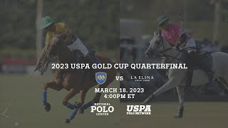 USPA Gold Cup Quarterfinal- La Elina vs Park Place