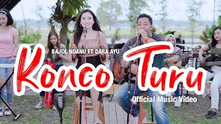 Download Mp3 Dara Ayu Ft. Bajol Ndanu - Konco Turu (Official Music Video) | KENTRUNG