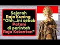 Raja Kuning patani darussalam.Raja / Ratu perempuan terakhir dari dinasti seri wangsa.Sejarah Patani