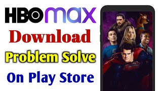 HBO Max App Download Problem Solve On Play Store