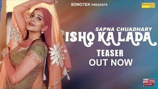 Ishq Ka Lada - Sapna Chaudhary | Official Teaser | New Haryanvi Song Song | Royal Jaat Music