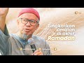 #edisiramadan : Tingkatkan Amalan di akhir Ramadan