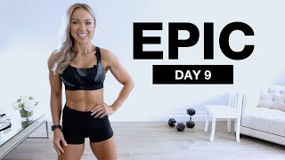 Day 9 of EPIC | Full Body Workout with Dumbbells | 1 hour No Repeat
