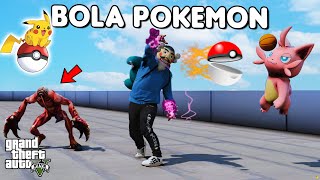 BOLA POKEMON - GTA 5 ROLEPLAY