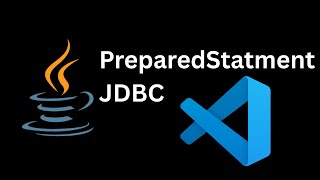 Java JDBC Tutorial | Insert Data into MySQL Database using PreparedStatement on VSCODE