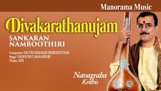 Divakarathanujam | Navagrahakrithi | Sankaran Namboothiri|