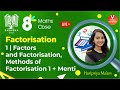 Factorisation L1 [Factors and Factorisation, Methods of Factorisation 1 & Menti] Class 8 Maths